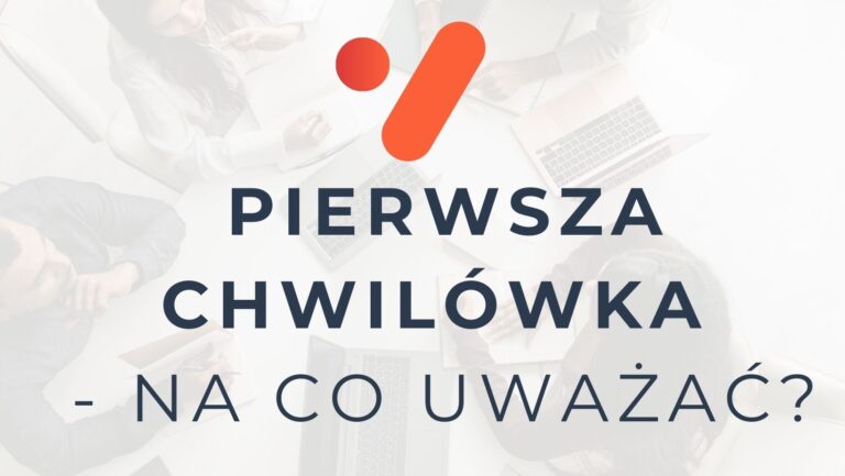 Pierwsza chwila, na co uważać?