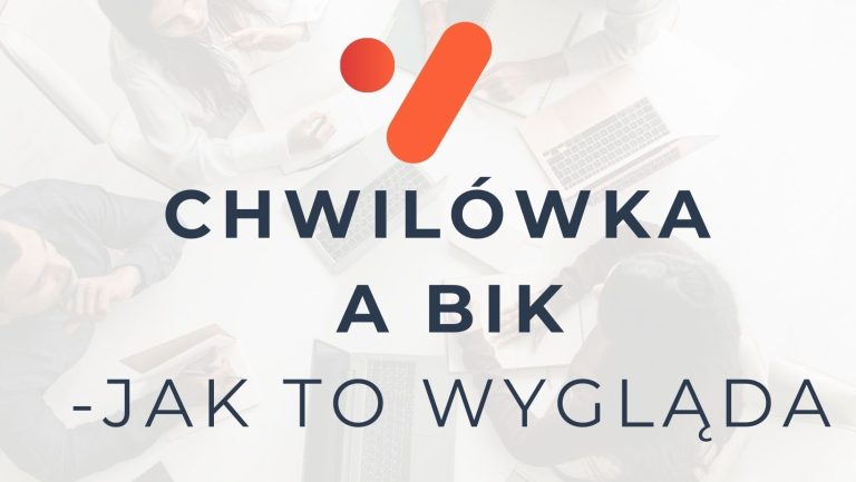 chwilowka a bik. Jak to wygląda w praktyce