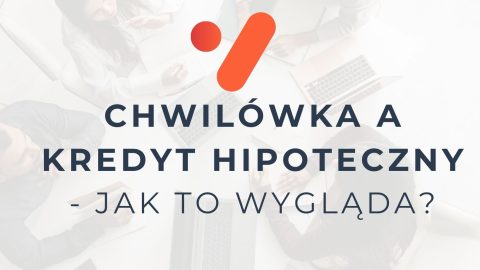 Chwilówka a kredyt hipoteczny - jak to wygląda w praktyce