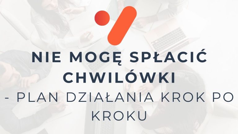 Chwilówka a kredyt hipoteczny - plan działania krok po kroku