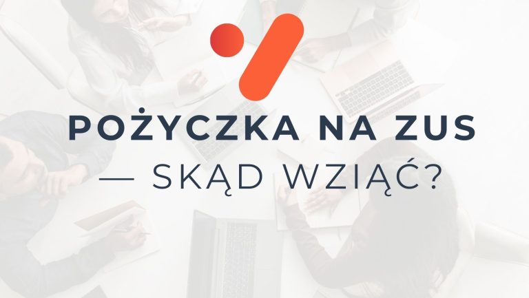 Pożyczka na ZUS — skąd wziąć pieniądze na składki w 2 dni? [2026]